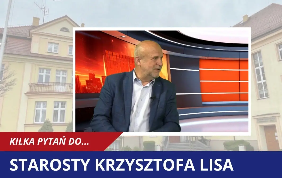 Starosta Krzysztof Lis ponownie gościem programu Kilka pytań do