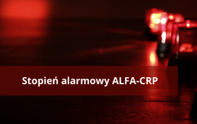 Zdjęcie do Stopień alarmowy ALFA-CRP na obszarze całego kraju