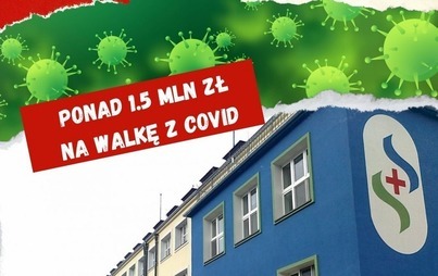 Zdjęcie do Ponad 1.5 mln zł dla Szpitala ze środk&oacute;w Funduszu Przeciwdziałania COVID-19