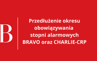 Zdjęcie do Przedłużenie obowiązywania stopni alarmowych 