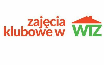 Zdjęcie do Program &bdquo;Zajęcia klubowe w WTZ&rdquo;