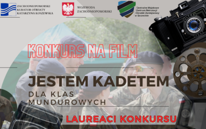 Zdjęcie do ZS Nr 7 laureatem w konkursie na film &bdquo;Jestem Kadetem&rdquo;