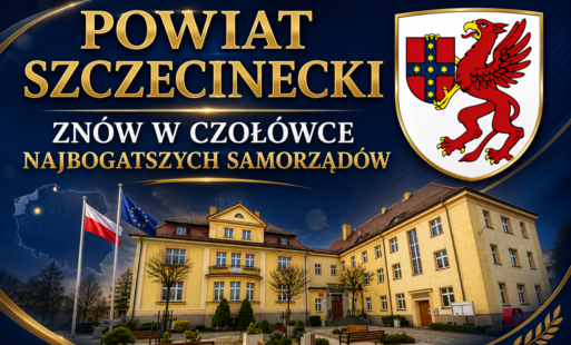 Zdjęcie do Powiat Szczecinecki zn&oacute;w w czoł&oacute;wce najzamożniejszych samorząd&oacute;w 